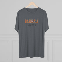 Load image into Gallery viewer, BASEBALL GRANDPA--Unisex Tri-Blend Crew Tee