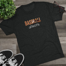 Load image into Gallery viewer, BASEBALL GRANDPA--Unisex Tri-Blend Crew Tee