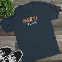 Load image into Gallery viewer, BASEBALL GRANDPA--Unisex Tri-Blend Crew Tee
